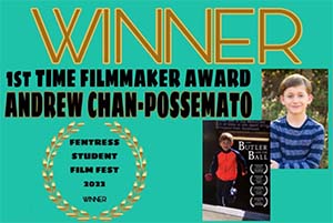 Andrew Chan-Possemato Win Best 1st Time Filmmaker for The Butler and the Ball