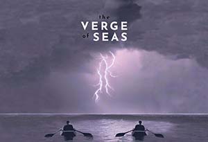 Austin Film Festival Screenplay Competition Calls The Verge of Seas Impressive and Entertaining